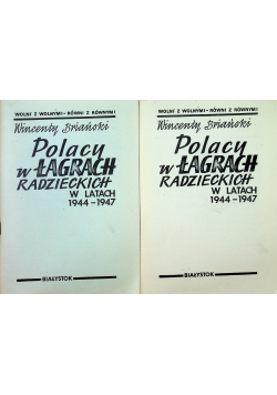 Polacy w łagrach Radzieckich w latach 1944 1947 część 1 i 2