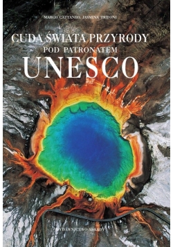 Cuda świata przyrody po Patronatem Unesco