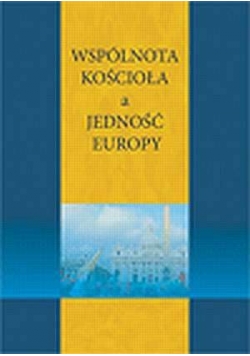 Wspólnota Kościoła a jedność Europy