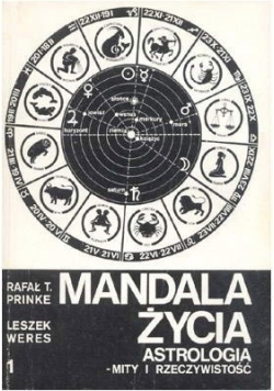 Mandala Życia Astrologia mity i rzeczywistość  Cz 1