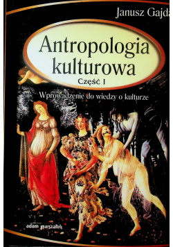 Antropologia kulturowa Część I