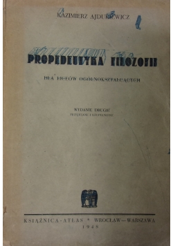 Propedeutyka filozofii dla liceów ogólnokształcących. 1948 r.