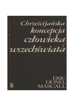 Chrześcijańska koncepcja człowieka wszechświata