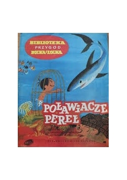 Bolek i Lolek - poławiacze pereł