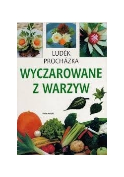 Wyczarowane z warzyw
