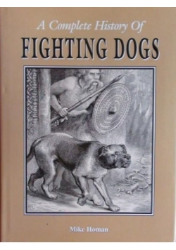 A Complete History Of Fighting Dogs