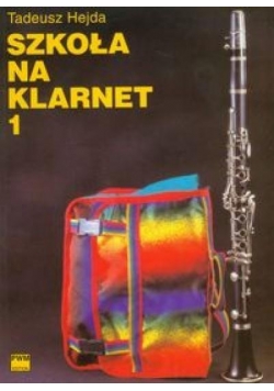 Szkoła na klarnet 1 PWM