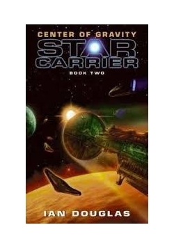 Center of Gravity : Star Carrier: Book Two