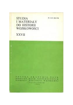 Studia i Materiały do Historii Wojskowości XXVII