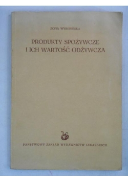 Produkty spożywcze i ich wartość odżywcza