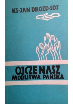 Ojcze nasz modlitwa pańska
