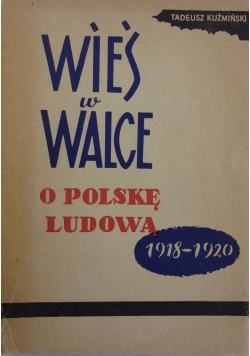 Wieś w walce o Polskę Ludową 1918-1920, autograf Kuźmińskiego