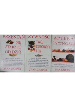 Przestań się starzeć od dziś/Żywność twój cudowny lek/Apteka Żywności