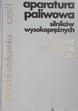 Aparatura paliwowa silników wysokoprężnych.  Poradnik użytkownika część I
