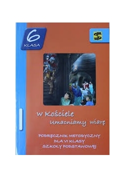 W Kościele umacniamy wiarę