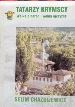 Tatarzy krymscy Walka o naród i wolną ojczyznę