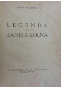 Legenda o Janie z Kolna,1947r.