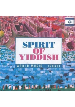 Spirit of Yiddish - World Music - Israel CD