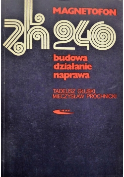 Magnetofon ZK 240 Budowa działanie naprawa