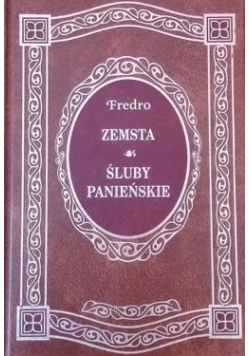 Zemsta, śluby panieńskie