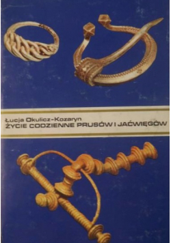 Życie codzienne Prusów i Jaćwięgów