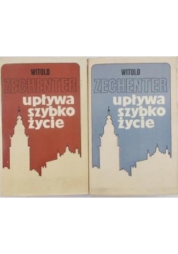 Upływa szybko życie ,Tom I,II