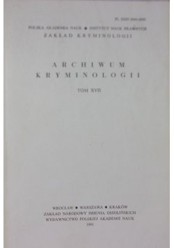 Archiwum kryminologii Tom XVII