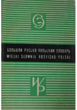 Wielki słownik rosyjsko-polski 1