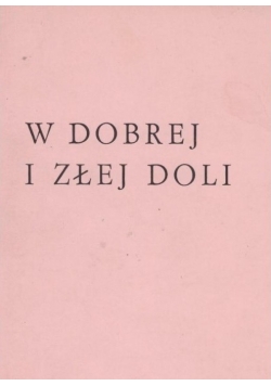 W dobrej i złej doli
