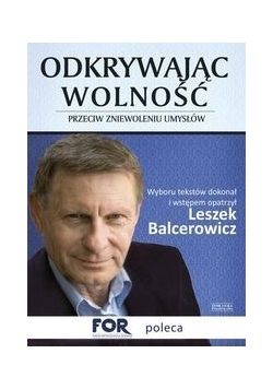 Odkrywając wolność Przeciw zniewoleniu umysłów, autograf Leszka Balcerowicza