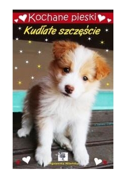 Kochane pieski. Kudłate szczęście