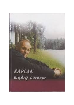 Kapłan mądry sercem