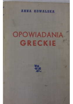 Opowiadania greckie, 1949 r.