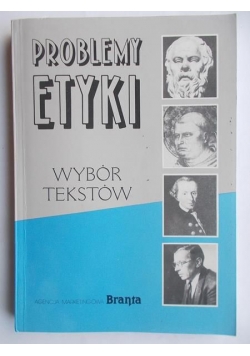Problemy etyki. Wybór tekstów