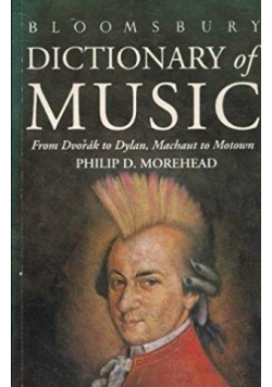 Bloomsbury dictionary of music