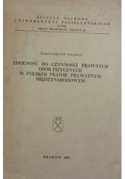 Zdolność do czynności prawnych osób fizycznych w polskim prawie prywatnym międzynarodowym