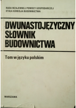 Dwunastojęzyczny Słownik Budownictwa  tom w języku polskim