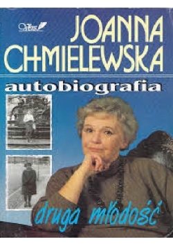 Autobiografia Druga młodość Tom III