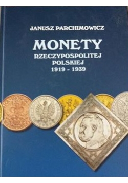 Monety Rzeczypospolitej Polskiej 1919- 1939