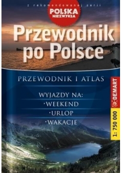 Polska Niezwykła. Przewodnik po Polsce w.2015