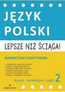 Język Polski. Lepsze niż ściąga! 2 LO w. 2015