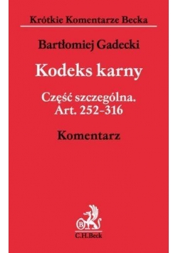 Kodeks karny. Część szczególna Art. 252-316