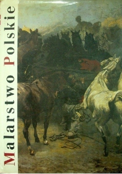 Malarstwo polskie. Romantyzm - historyzm - realizm