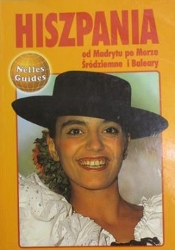 Hiszpania od Madrytu po Morze Śrudziemne i Baleary