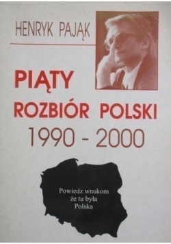 Piąty rozbiór Polski 1990 2000