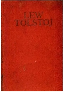 Dzieła Lwa Tołstoja, tom I