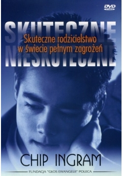 Skuteczne rodzicielstwo w świecie pełnym zagrożeń DVD,Nowa