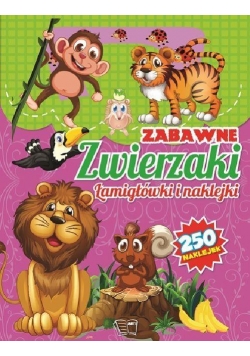 Łamigówki i naklejki. Zabawne zwierzaki
