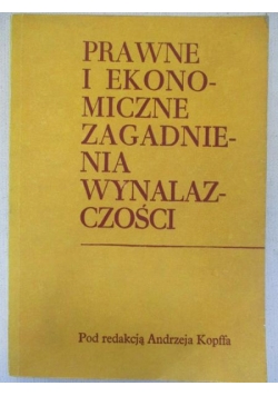 Prawne i ekonomiczne zagadnienia wynalazczości
