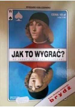 Jak to wygrać ?